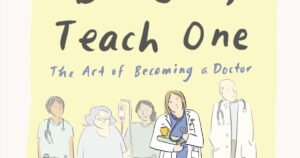Read more about the article Get into med school in the graphic memoir ‘See One, Do One, Teach One’