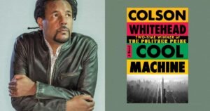 Read more about the article Is this the book of the year? Colson Whitehead’s Harlem trilogy meets its perfect, gritty end
